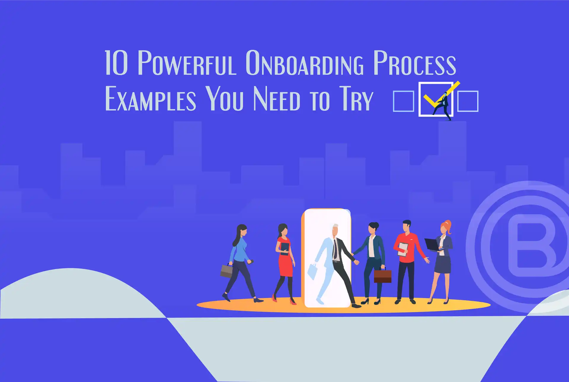 10-powerful-onboarding-process-examples-you-need-to-try