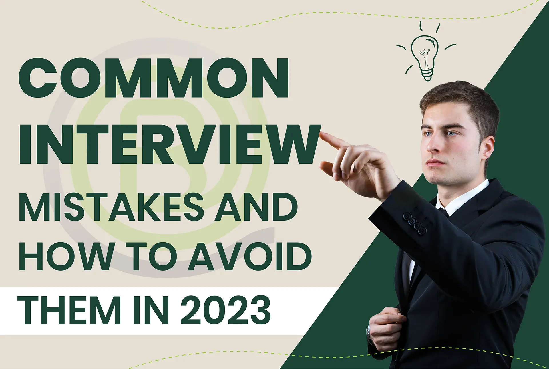 Common Interview Mistakes and How to Avoid Them in 2023