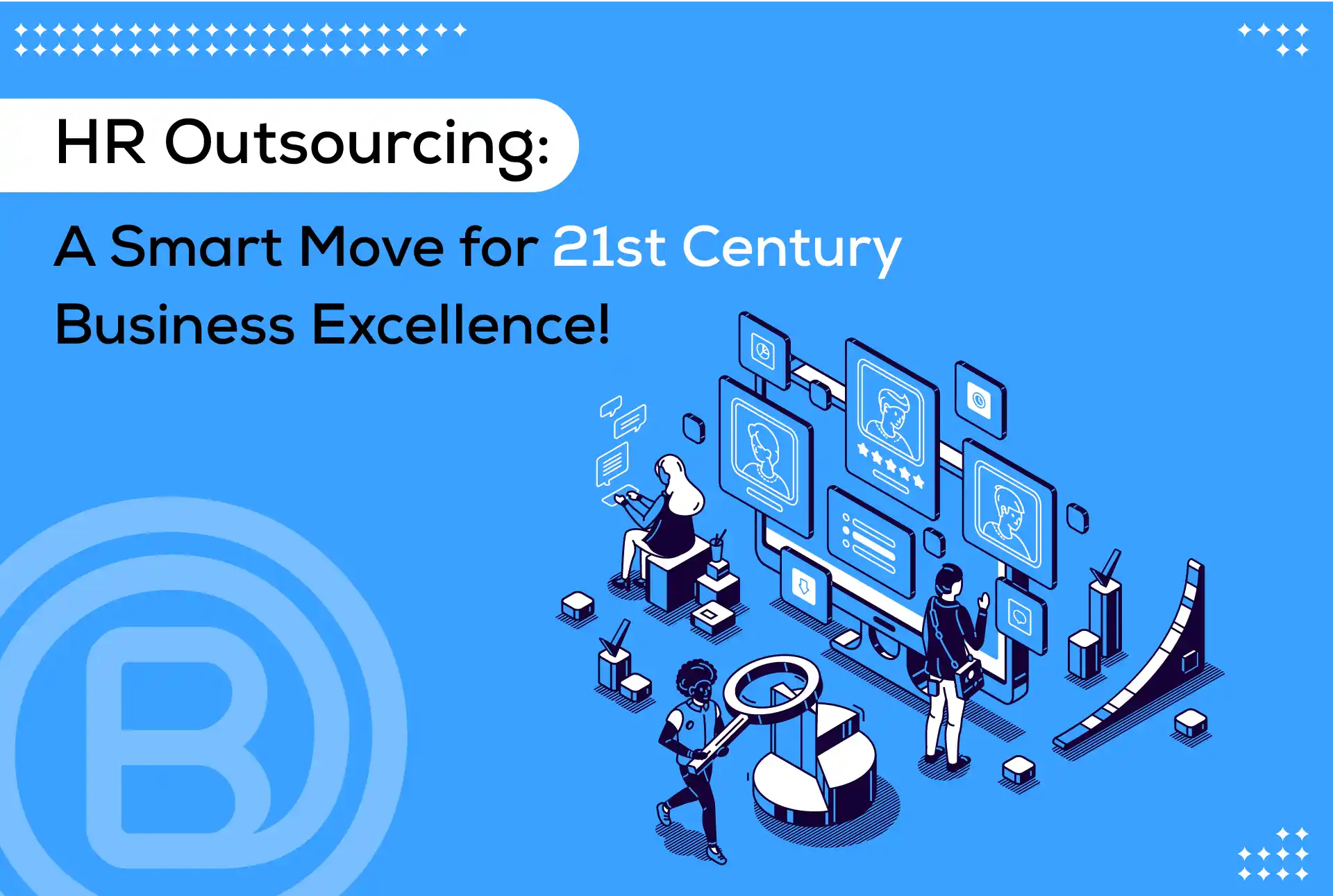 hr-outsourcing-a-smart-move-for-21st-century-business-excellence