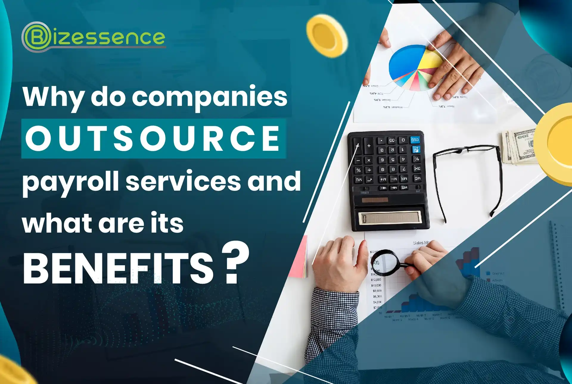 Why Do Companies Outsource Payroll Services and What Are Its Benefits?